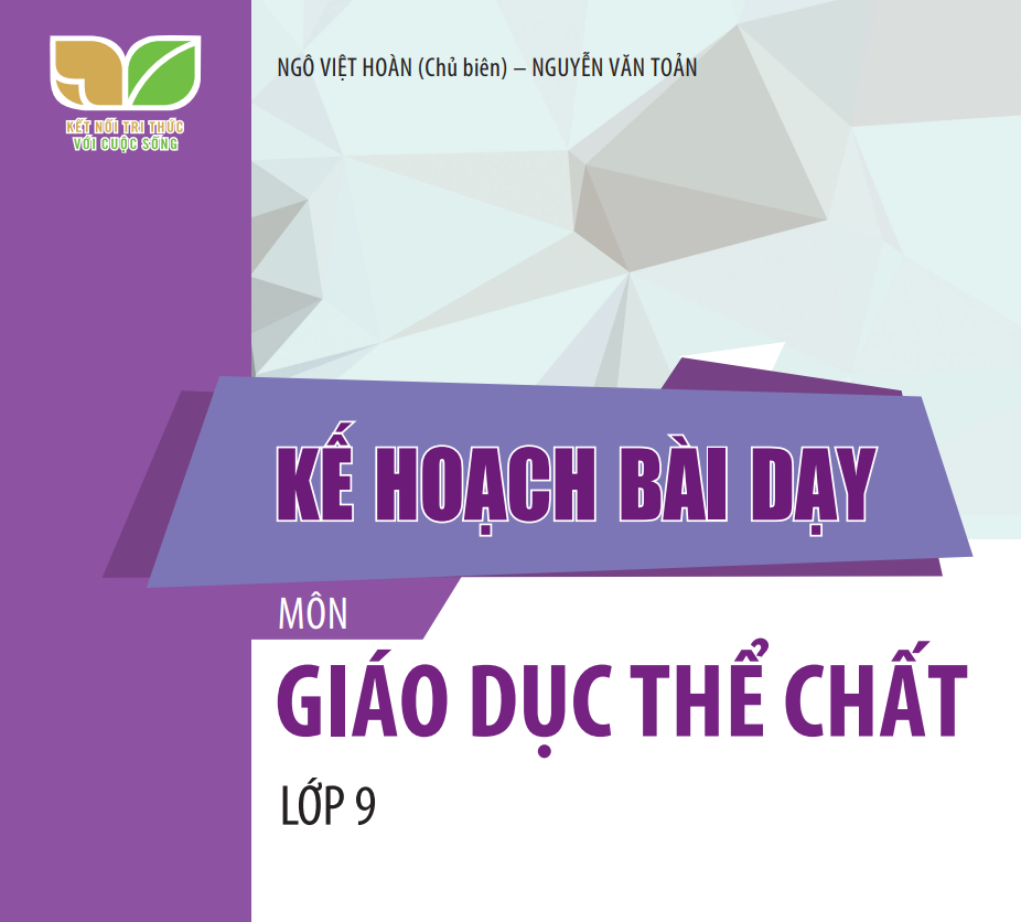 Kế hoạch bài dạy GDTC 9 Kết nối tri thức Miễn phí